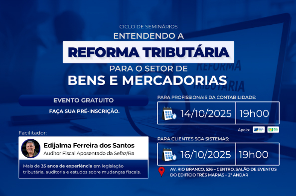 Leia mais sobre o artigo Reforma Tributária: SGA Sistemas realiza evento exclusivo para Contadores e Clientes